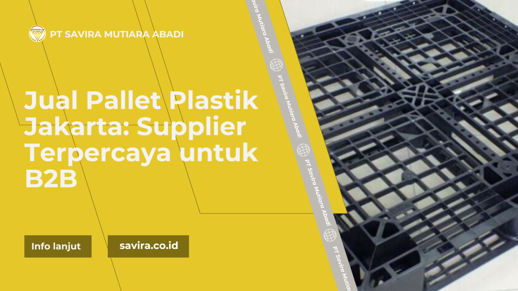 Jual Pallet Plastik Jakarta Supplier Terpercaya untuk B2B (1)