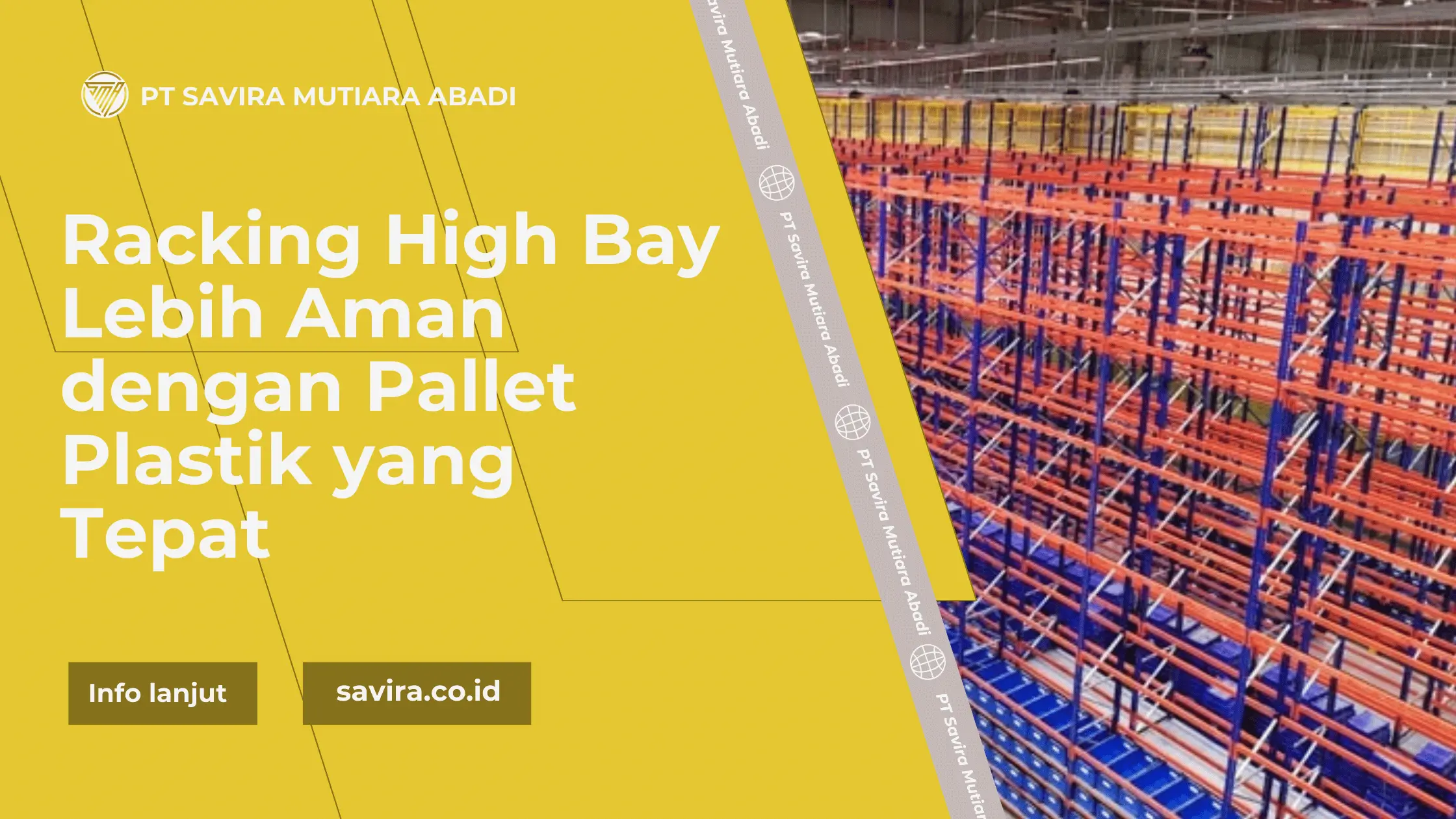 Racking High Bay Lebih Aman dengan Pallet Plastik yang Tepat